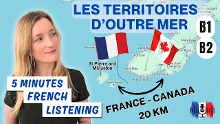 Les territoires d’outre mer - Overseas territories | 5 Minutes Slow French for B1 and B2 🇫🇷