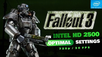 Fallout 3 on low-end PC |  Optimal Settings for Intel HD2500 - 720p 30 fps