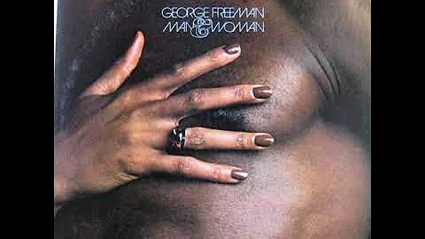George Freeman - Man And Woman (full album) 1974