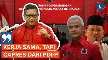 Hasto Sebut Peluang Kerja Sama dengan Gerindra Terbuka jika Capres dari PDI-P