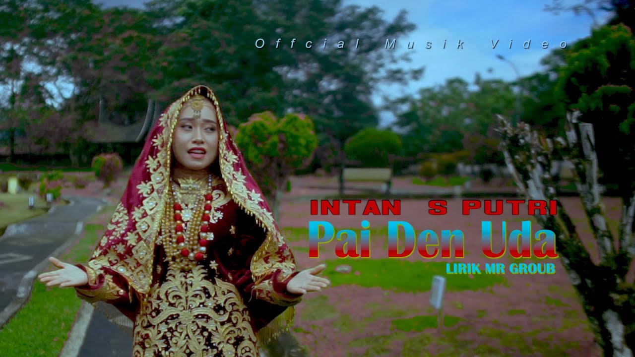 Watch DENDANG MINANG TERBARU PAI DEN UDA // INTAN S PUTRI ( Official Musik Video ) on YouTube Watch DENDANG MINANG TERBARU PAI DEN UDA // INTAN S PUTRI ( Official Musik Video ) on YouTube