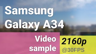 4K 2160p 30fps (main camera) - Samsung Galaxy A34