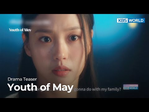 (Teaser Ver.<strong>2</strong>) <strong>Youth</strong> of May | KBS WORLD TV