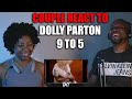Couple React to Dolly Parton - 9 To 5