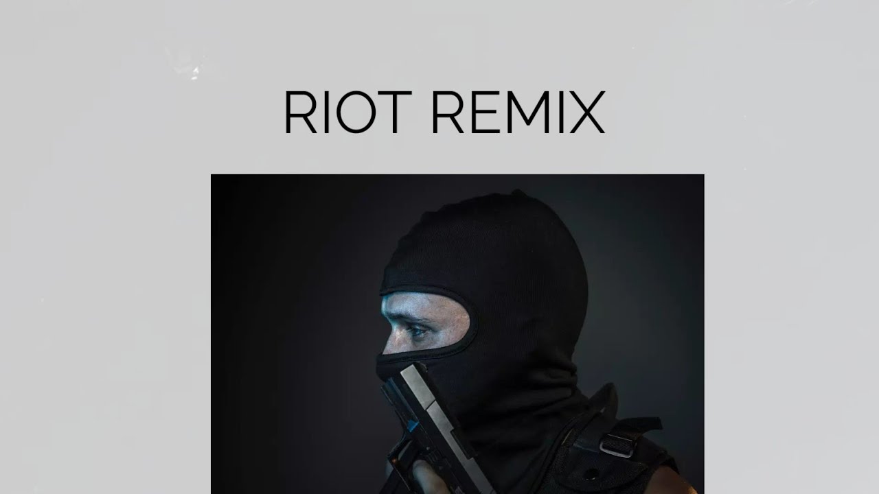 riot remix - YouTube