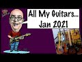 All My Guitars Jan 2021