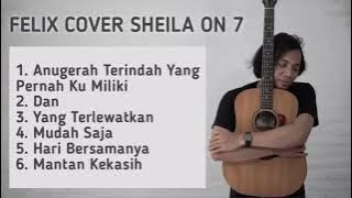 Felix | Sheila On 7 Full Cover