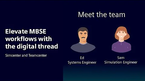 Elevate MBSE workflows with the digital thread | Simcenter and Teamcenter​ #SimcenterMBSE