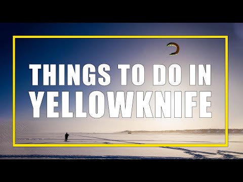 10 Amazing Activities in Yellowknife, Northwest Territories, with Kids!