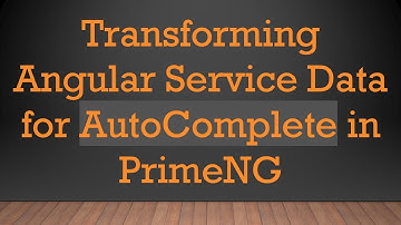 Transforming Angular Service Data for AutoComplete in PrimeNG