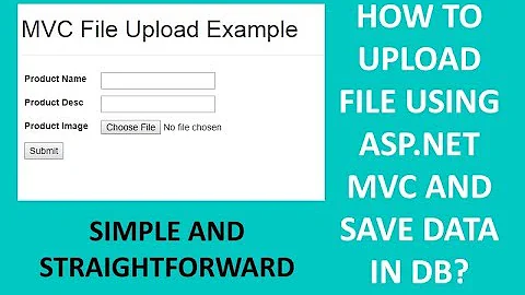 MVC - How to Upload files in MVC C#