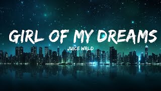 Juice WRLD - Girl Of My Dreams (Lyrics) ft. SUGA (BTS)  | 30mins with Chilling music