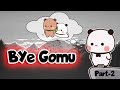 Bye bye gomu part2    goma peach  bubu dudu  milkmoachabear  cute couple  animation