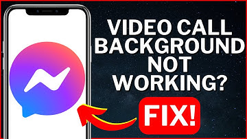 How To Fix Messenger Video Call Background Not Working