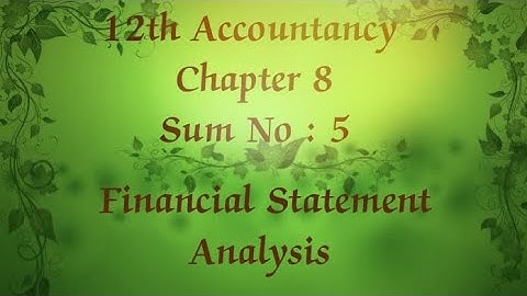 12th Accountancy chapter 8 Financial statement Analysis sum no 5 #RR12thAccountancy