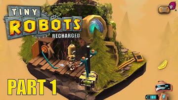 Tiny Robots - Recharged Part 1!