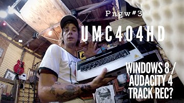 UMC404hd / Windows 8 / Audacity 4 track recording // PNGW#3