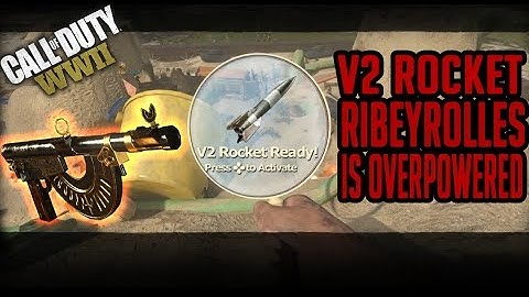 Call Of Duty WW2: V2 ROCKET!! - RIBEYROLLES IS INSANE!
