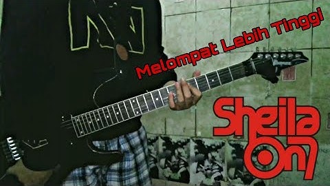 [GUITAR COVER] Sheila On 7 - Melompat Lebih Tinggi