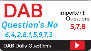 DAB | Questions No 6,4,2,8,1,5,9,7,3 | Today Dab Important Questions 5,7,8