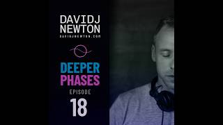 Deeper Phases 18 - Part 2 of 4 - David J Newton - 2026-06-19 - Nottingham UK
