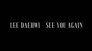 Lee Daehwi - See You Again (Demo Ver.)