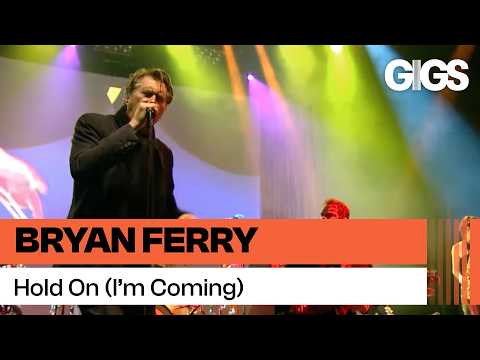 Bryan Ferry - Hold On I'm Coming (Live in Lyon)