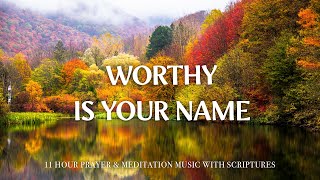 Worthy Is Your Name Worship Instrumental Music With Scriptures Christian Harmonies