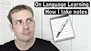 [EN] Language learning - How I take notes - Language Learning. Methods at the Intermediate Level