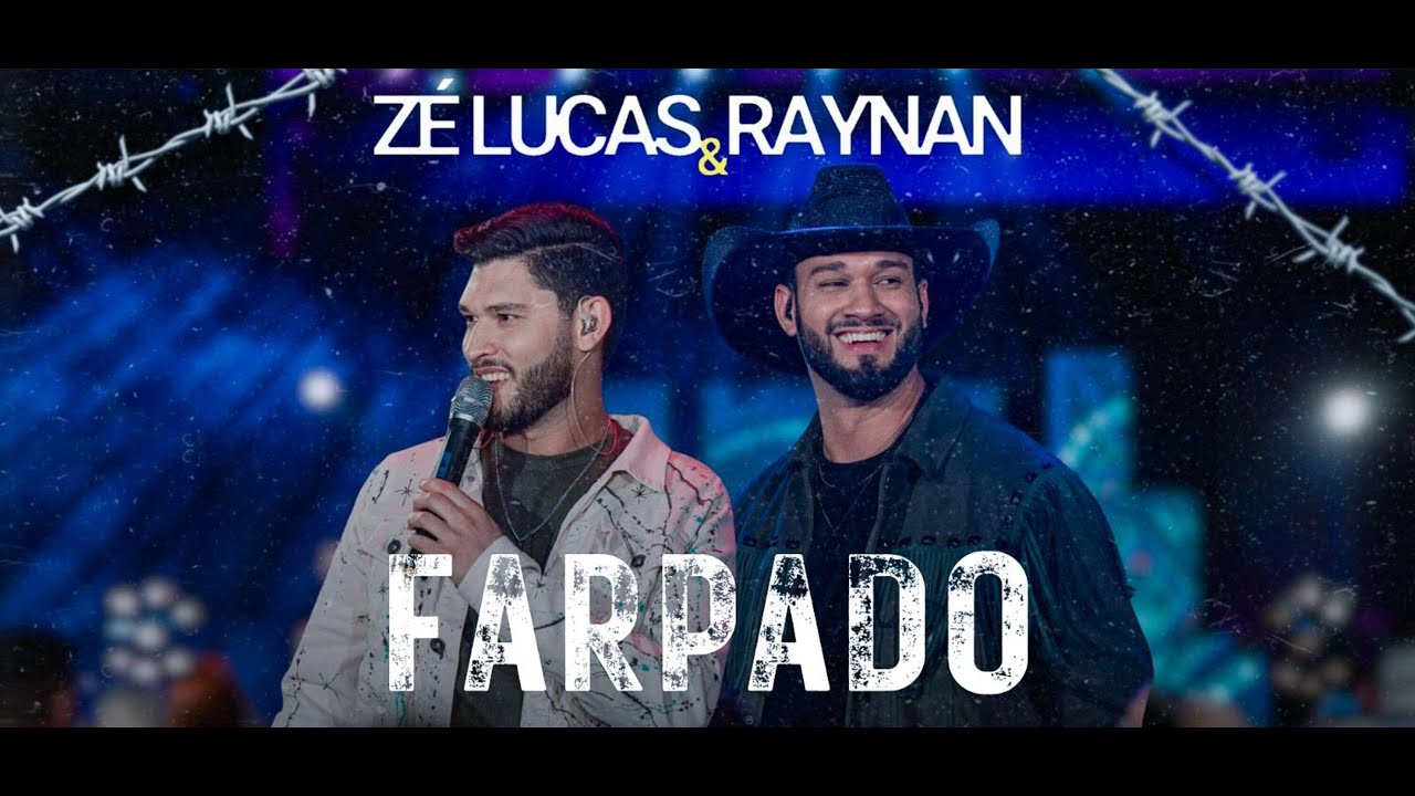 FARPADO - Zé Lucas e Raynan (VIBE DOS BRUTOS - AO VIVO)