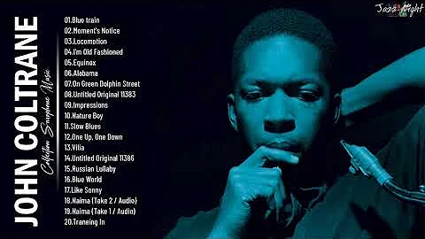 J O H N Coltrane - Greatest Hits | The Best Of J O...