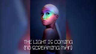 The Light is Coming   Ariana Grande ft. Nicki Minaj (No Screaming Man)