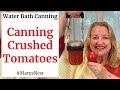 Canning Crushed Tomatoes with Water Bath Tutorial