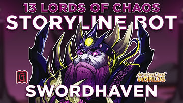 13 Lords of Chaos - Ep12: Swordhaven (Storyline Bot) || GRIMLITE REV