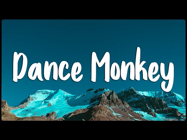 Tones and I - Dance Monkey (Lyrics/Vietsub) class=