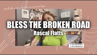 "Bless The Broken Road" (Cover) - Ruth Anna