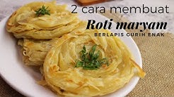 2 Cara Mudah Membuat Roti Maryam Berlapis lembut dan Enak #menubukapuasa - Durasi: 6.38. 