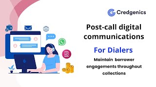 Credgenics’ Post-Call Communications Strategy for Dialers
