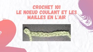 Crochet 101 Tutoriel: Le noeud coulant et mailles en l&#39;air