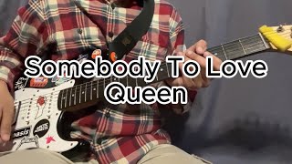 Somebody To Love - Queen (Guitar Cover)