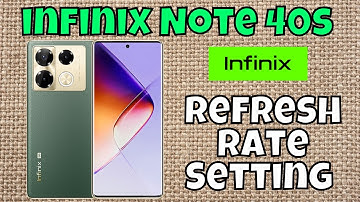 Refresh Rate Setting infinix Note 40s || How to set refresh rate || How to use refresh rates