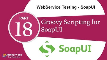 WebService Testing SoapUI: Tut-13  :  SoapUI Groovy Day 3 |Soapui Certification +91-8743913121(100%)