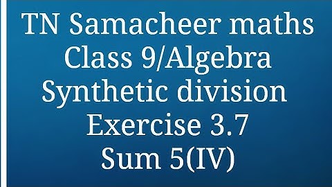 Sum 5(iv) Exercise 3.7 Class 9 Algebra Tamilnadu Samacheer maths Nithyaganesh Maths