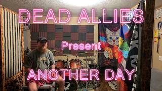DEAD ALLIES - Another Day [ ]