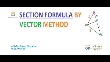 Easy proof of Section Formula By Vector Method