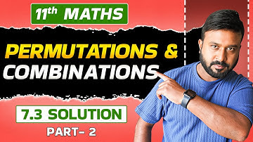 Class 11 Maths Ex 7.3 Solutions Part 2 ✅ | Permutations & Combinations Ch 7 | NCERT | Rohit Sir