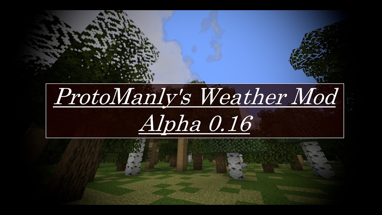 ProtoManly's Weather Mod, 0.16 Alpha: Gameplay Video.