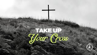 Take Up Your Cross: Follow Me // Real Life Church Worship Service 4-28-2024