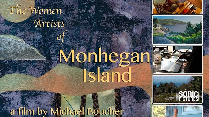 The Women Artists of Monhegan Island (Full Documentary)