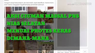 Aksi ciuman massal PNS NIAS SELATAN, menuai protes dimana-mana.